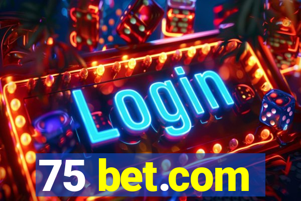 75 bet.com